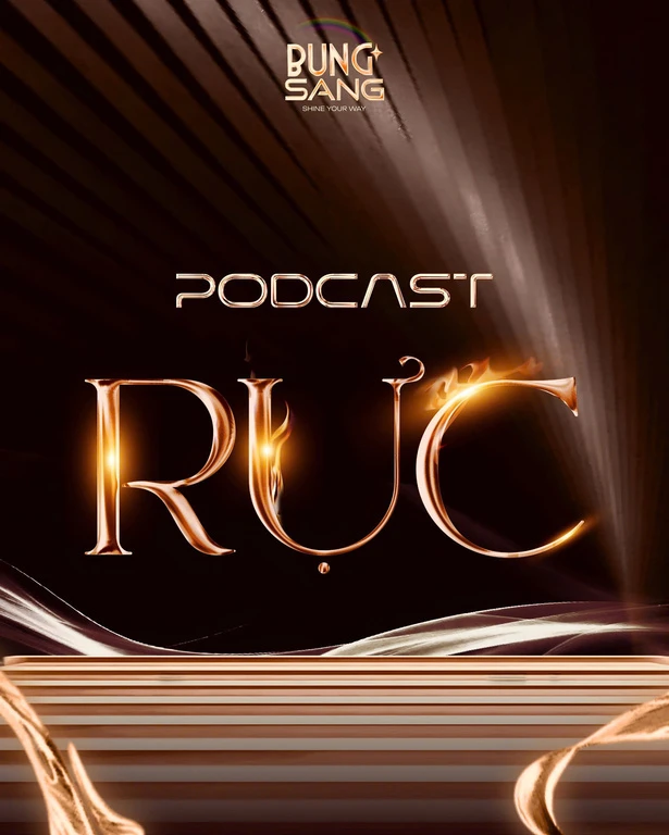 Poster podcast RỰC trong portfolio Bừng Sáng.